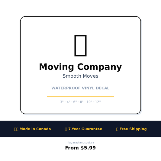 Moving Company — Waterproof Vinyl Decal | Made in Canada | 7-Year Guarantee